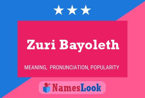 Zuri Bayoleth Name Poster