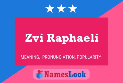 Zvi Raphaeli Name Poster