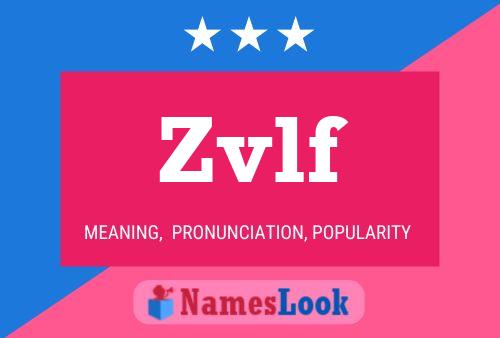 Zvlf Name Poster