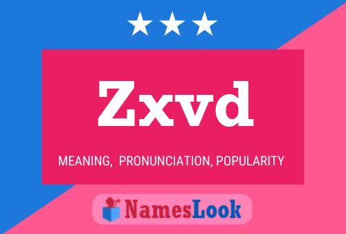 Zxvd Name Poster