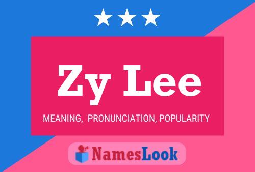 Zy Lee Name Poster