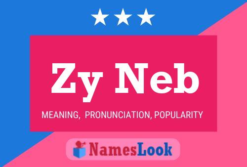 Zy Neb Name Poster