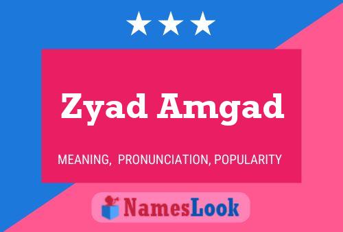 Zyad Amgad Name Poster