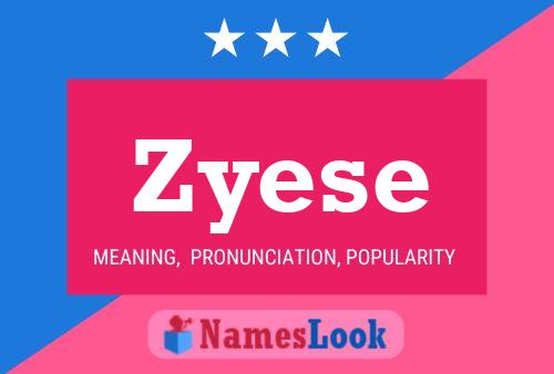 Zyese Name Poster