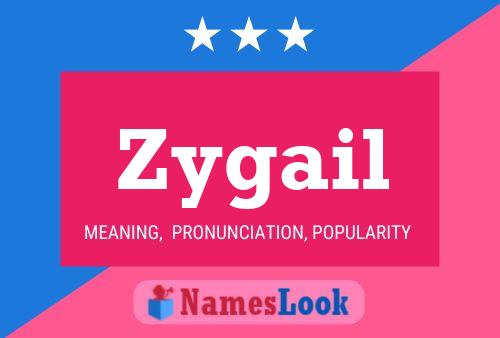 Zygail Name Poster