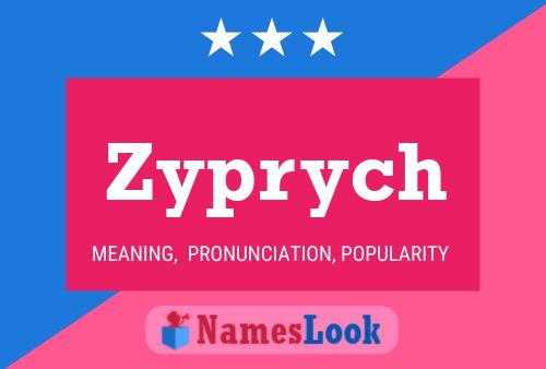 Zyprych Name Poster