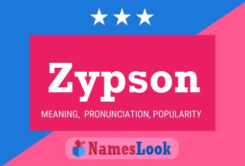 Zypson Name Poster