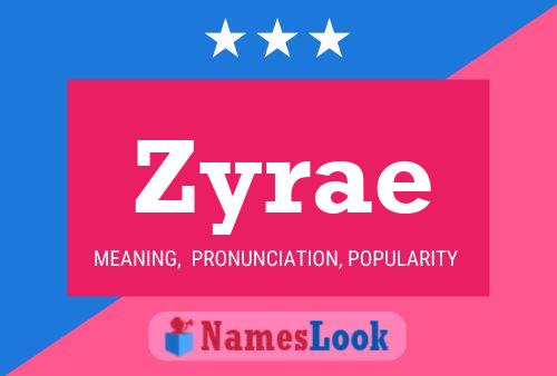 Zyrae Name Poster