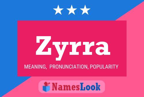 Zyrra Name Poster