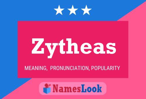 Zytheas Name Poster