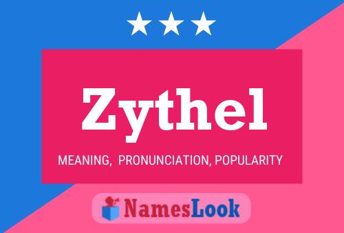 Zythel Name Poster