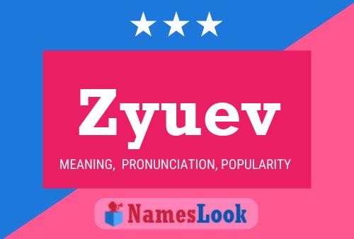 Zyuev Name Poster